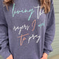 Living the Prayers Sweatshirt